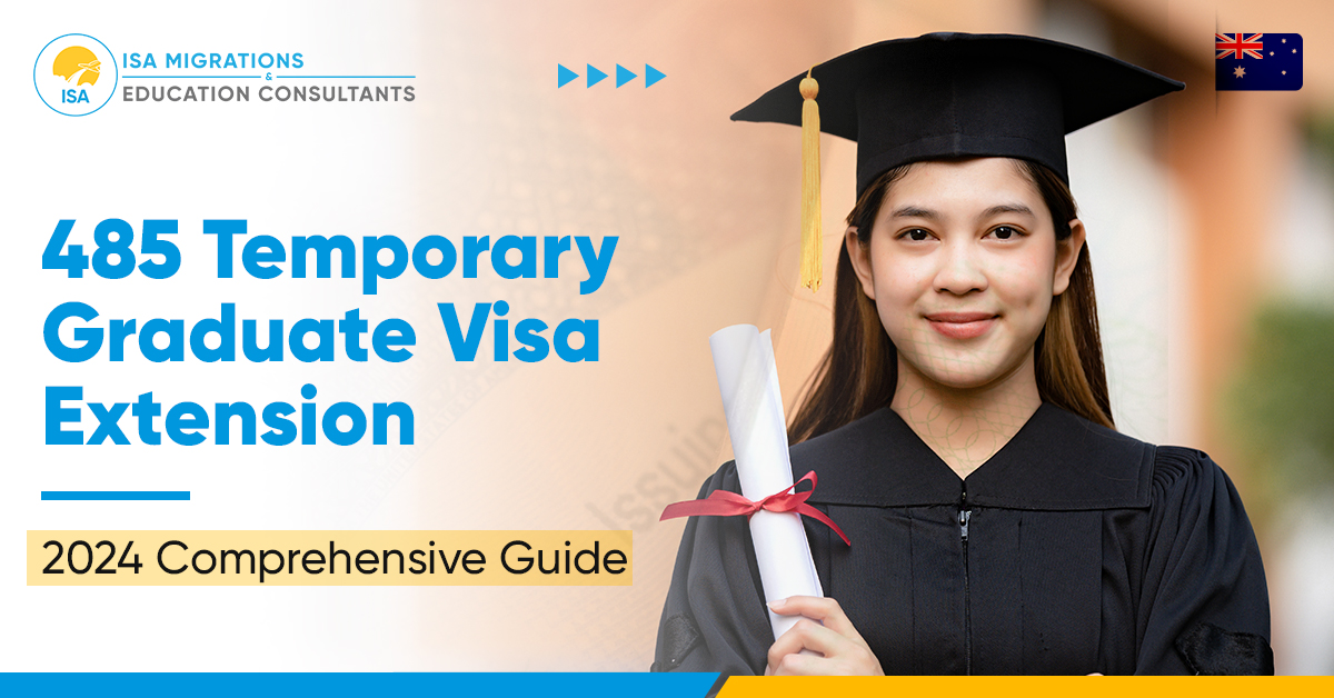 485 Temporary Graduate Visa Extension 2024 Comprehensive Guide