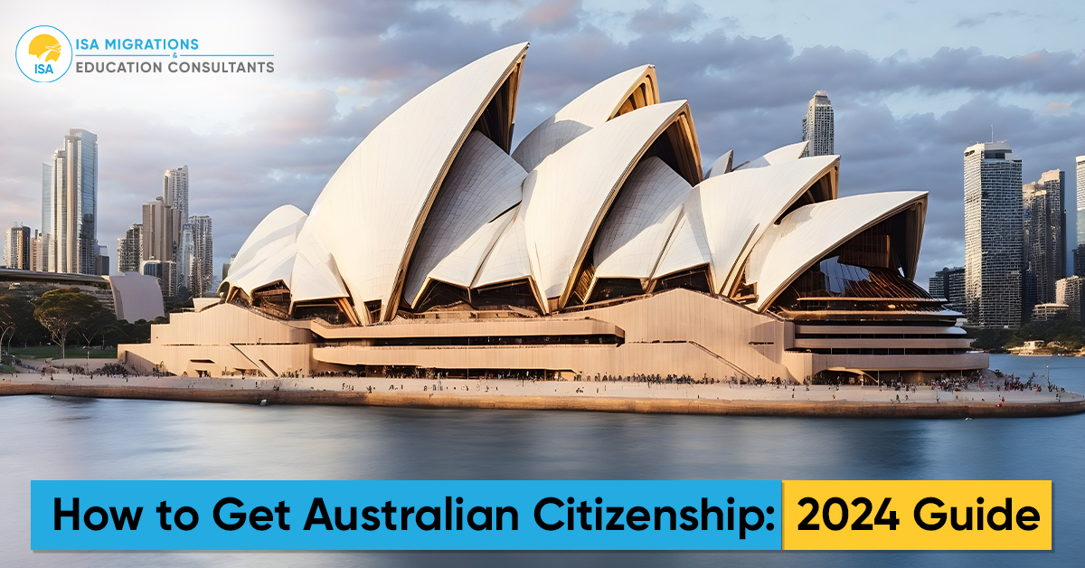 How To Get Australian Citizenship 2024 Guide